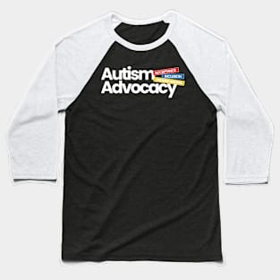 Autism Advocacy (autism awareness) Baseball T-Shirt